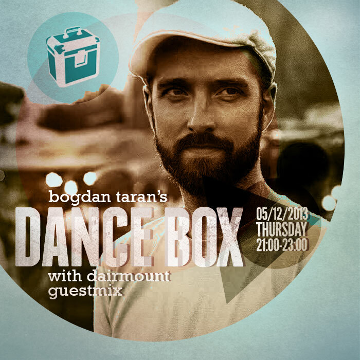 Dance Box with Dairmount guestmix // 05.12.2013