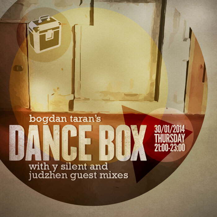 Dance Box with Judzhen & Y Silent guest mixes // 30.01.2014