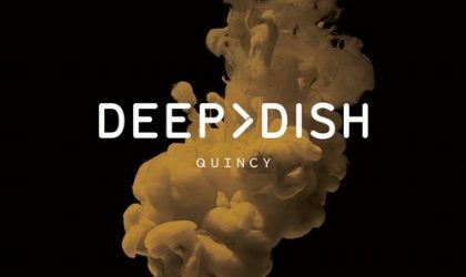 Powerplay: Deep Dish – Quincy (Virgin) // 20.03.2014