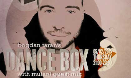 Dance Box feat. Mutant guest mix // 05.02.2015