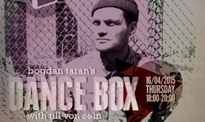 Dance Box feat. Till von Sein guest mix // 16.04.2015