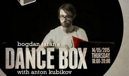 Dance Box feat. Anton Kubikov guest mix // 14.05.2015