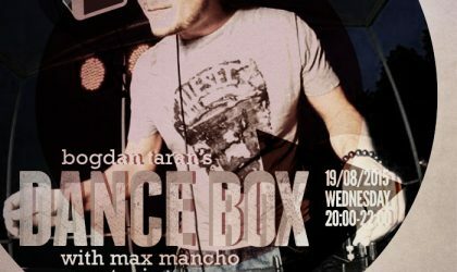 Dance Box feat. Max Mancho guest mix // 19.08.2015