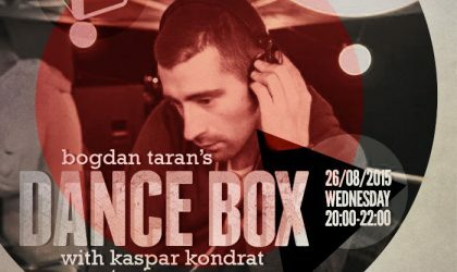 Dance Box feat. Kaspar Kondrat guest mix // 26.08.2015
