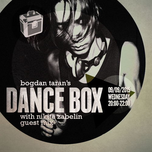 Dance Box feat. Nikita Zabelin guest mix & interview // 09.09.2015