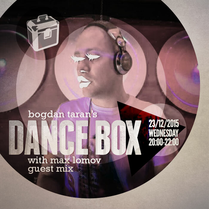 Dance Box feat. Max Lomov guest mix // 23.12.2015