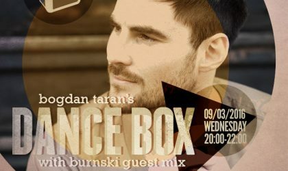 Dance Box with Burnski guest mix // 09.03.2016
