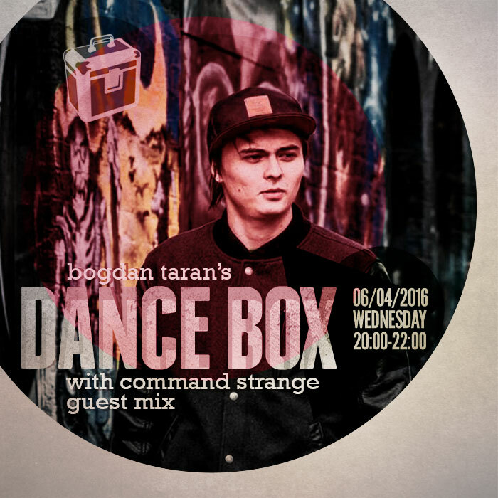 Dance Box with Command Strange guest mix // 06.04.2016