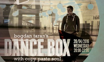Dance Box with Copy Paste Soul guest mix & interview // 20.04.2016