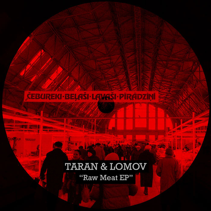 Taran & Lomov “Raw Meat” EP (AMBR018)