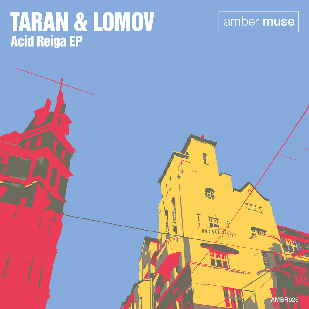 Taran & Lomov – Acid Reiga EP (AMBR026)