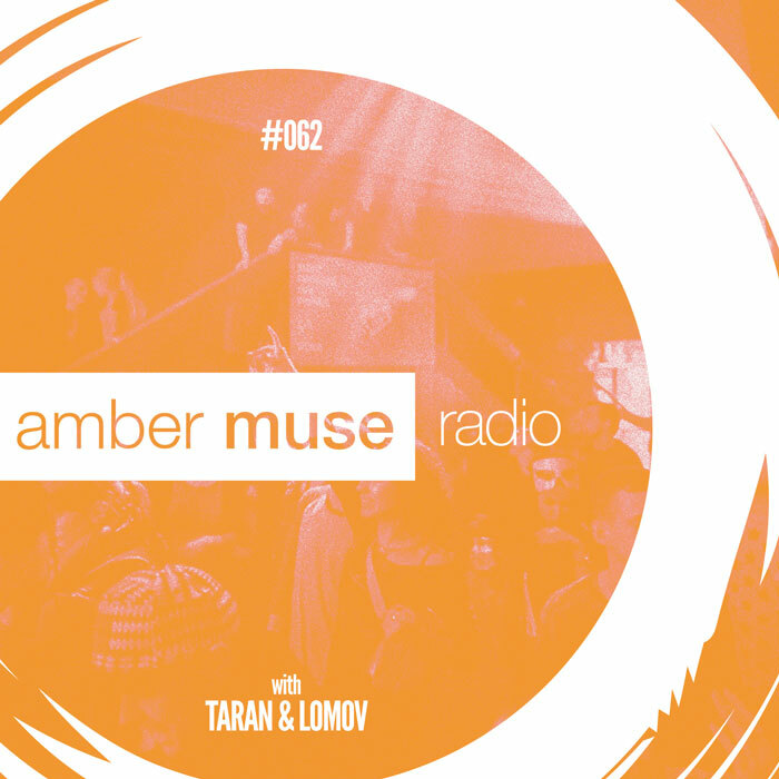 Amber Muse Radio Show #062 with Taran & Lomov // 29 Nov 2017