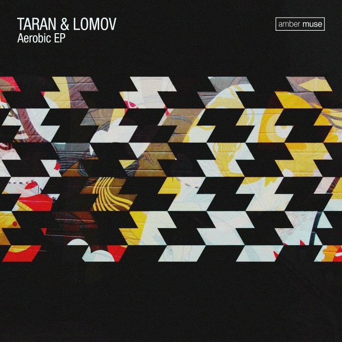 Taran & Lomov – Aerobic EP (AMBR034)