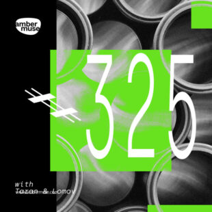 Amber Muse Radio Show #325 with Taran & Lomov // 10 Mar 2023