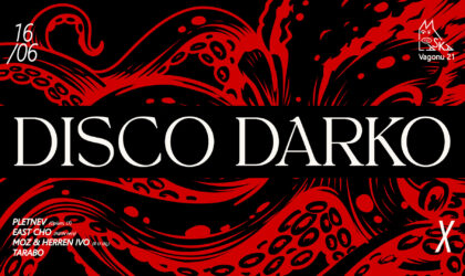 EVENT: Disco Darko with Pletnev (Opium, LT) @ Laska V21 / 16 June