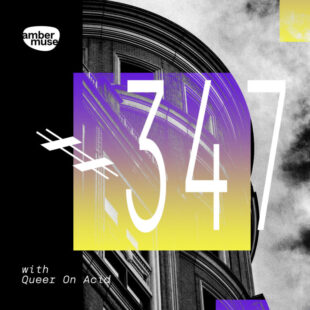 Amber Muse Radio Show #347 with Queer On Acid // 8 Sep 2023