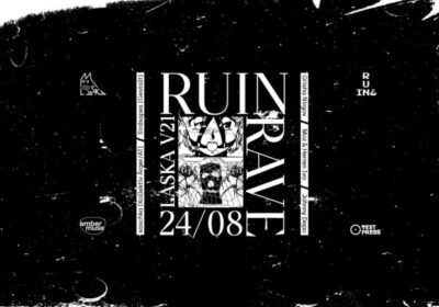 EVENT: RUiN Rave @ Laska V21 / Aug 24