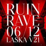 RUiN Rave