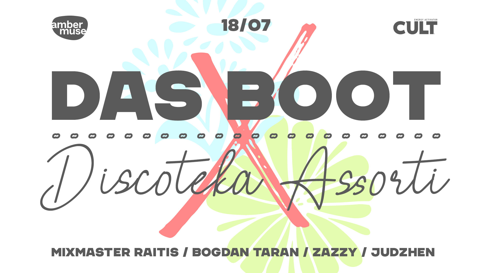 Amber Muse's Das Boot x Discoteka Assorti/ 18 July