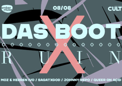 EVENT: Amber Muse’s Das Boot x RUiN // 8 Aug