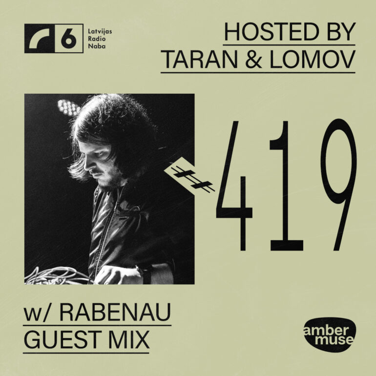 Amber Muse Radio #419: Taran & Lomov + Rabenau guest mix // 27 Feb 2026