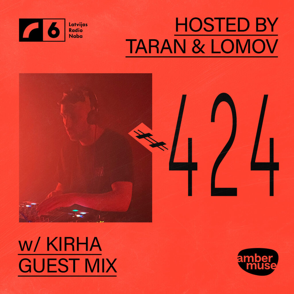 Amber Muse Radio #424: Taran & Lomov + Kirha guest mix // 08 May 2026