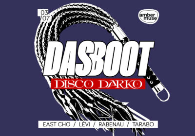 EVENT: Amber Muse’s Das Boot x Disco Darko / 03 July