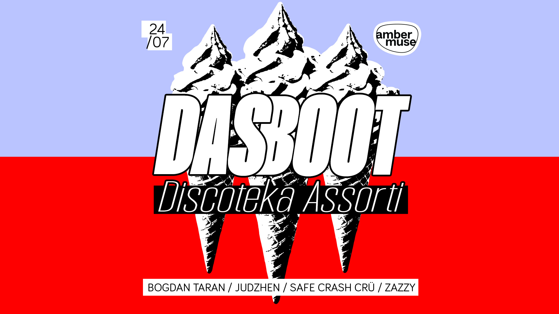 Amber Muse's Das Boot x Discoteka Assorti / 24 July