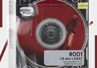 Amber Muse Live 001: LB aka LABAT